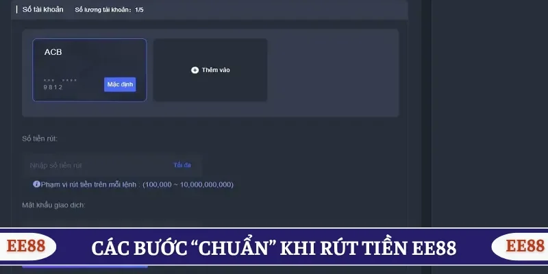 Các bước “chuẩn” khi rút tiền EE88