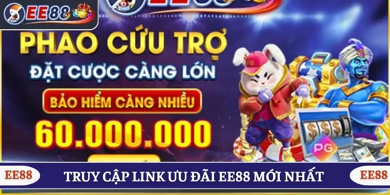 Truy cập link ưu đãi EE88 mới nhất để đảm bảo an toàn